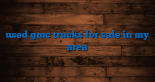 used gmc trucks for sale in my area