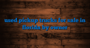 used pickup trucks for sale in florida by owner