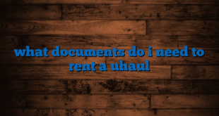 what documents do i need to rent a uhaul